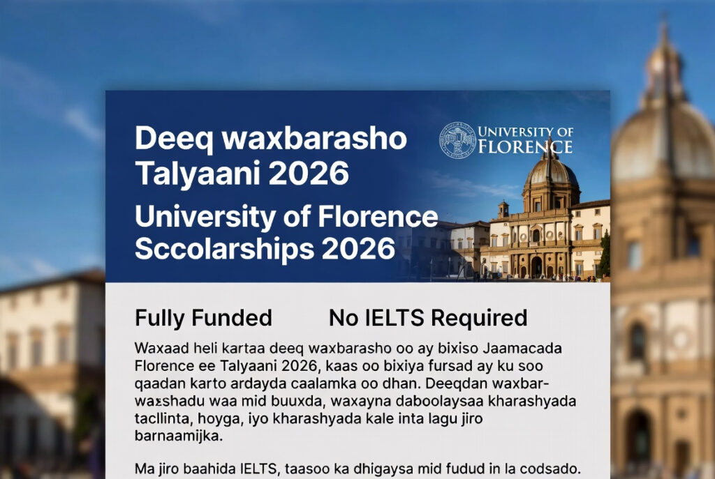 Deeq waxbarasho Talyaani Jaamacada Florence 2026: University of Florence Scholarships 2026: Fully Funded  (No IELTS Required)