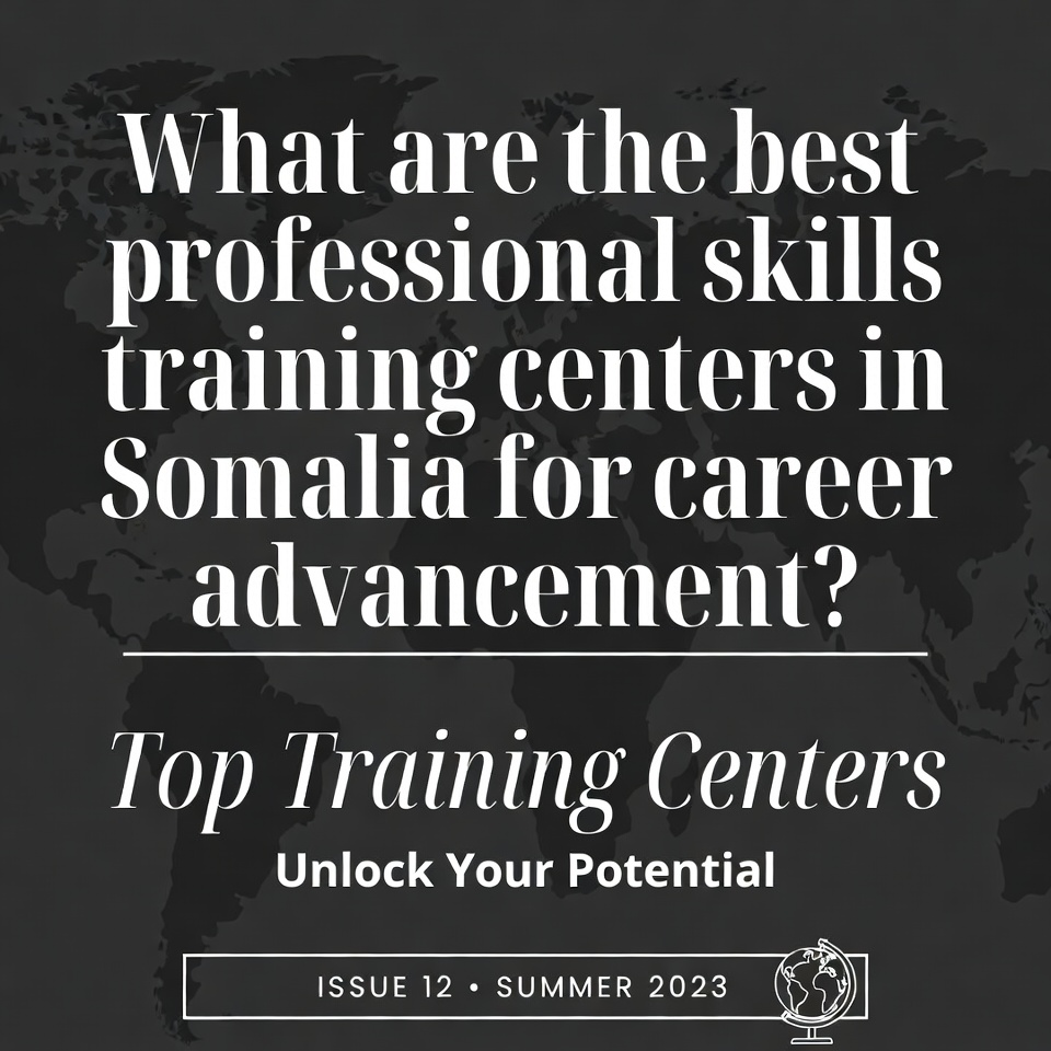 Best Professional Skills Training Centers in Somalia